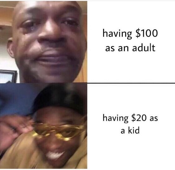 Having money as an adult and having it as a kid