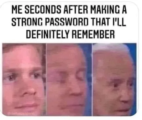 Every time i write a new password