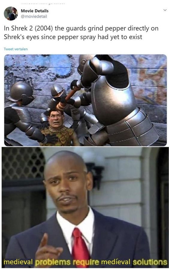 Medieval problems require medieval solutions.